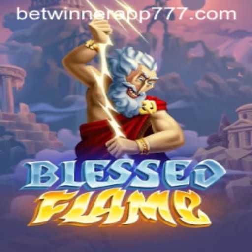 The Enchanting World of BlessedFlame and Its Connection to Betwinner App